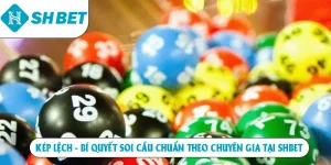 Kép lệch bí quyết soi cầu chuẩn theo chuyên gia tại SHBET